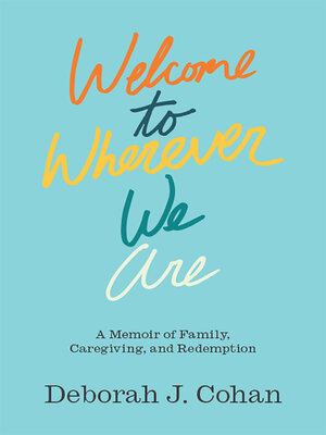 cover image of Welcome to Wherever We Are